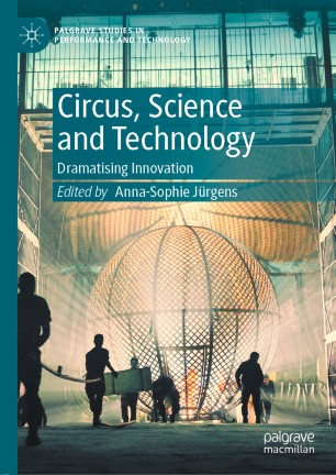 Circus, Science and Technology: Dramatising Innovation