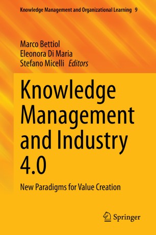 Knowledge Management and Industry 4.0: New Paradigms for Value Creation