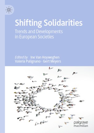 Shifting Solidarities : Trends and Developments in European Societies