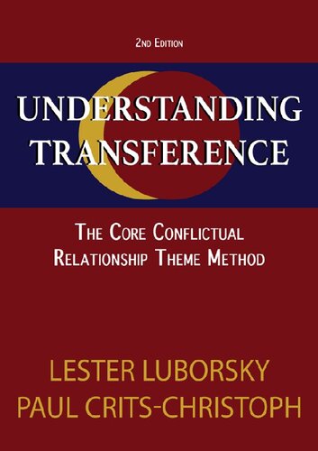 Understanding transfert the core conflictual relationship method