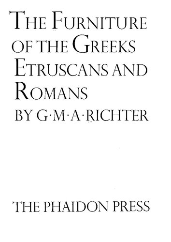 The furniture of the Greeks, Etruscans and Romans