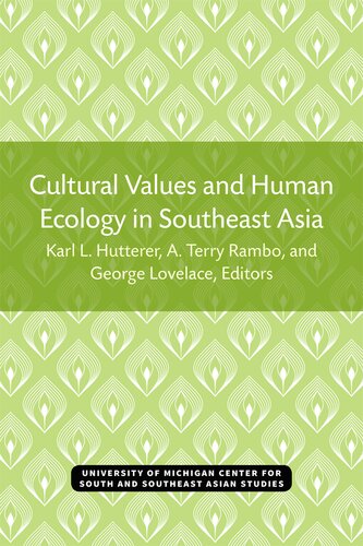 Cultural Values and Human Ecology in Southeast Asia