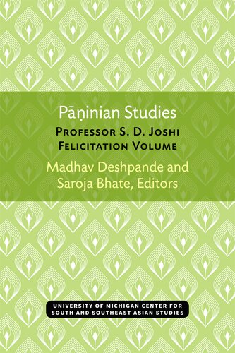 Pāṇinian Studies: Professor S. D. Joshi Felicitation Volume