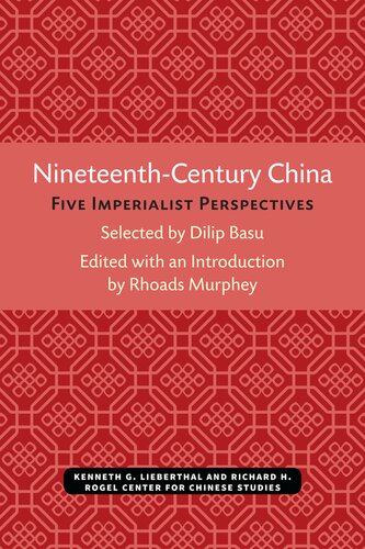 Nineteenth Century China: Five Imperialist Perspectives