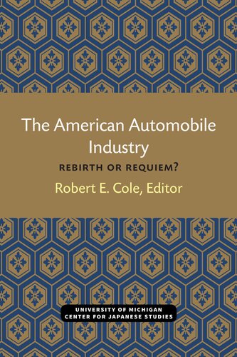 American Automobile Industry: Rebirth or Requiem?