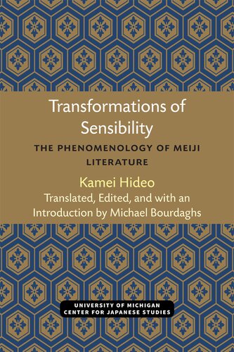 Transformations of Sensibility: The Phenomenology of Meiji Literature