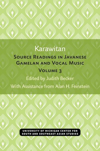 Karawitan: Source Readings in Javanese Gamelan and Vocal Music: Volume 3