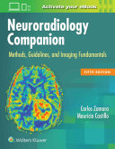Neuroradiology Companion: Methods, Guidelines, and Imaging Fundamentals