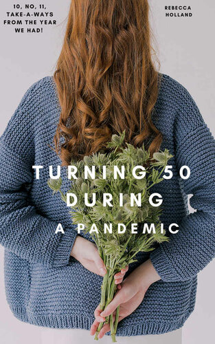 Turning 50 During a Pandemic