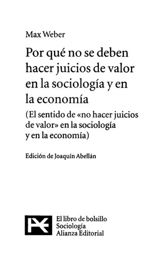Por qué no se deben hacer juicios de valor en la sociología y en la economía