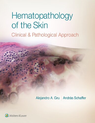 Hematopathology of the Skin Clinical and Patological Approach