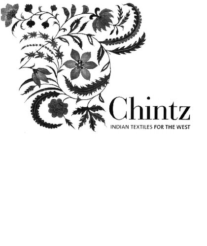 Chintz : Indian textiles for the West