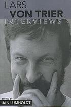 Lars von Trier : interviews