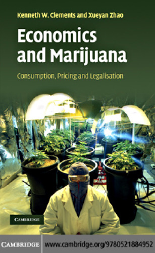 Economics and Marijuana: Consumption, Pricing and Legalisation