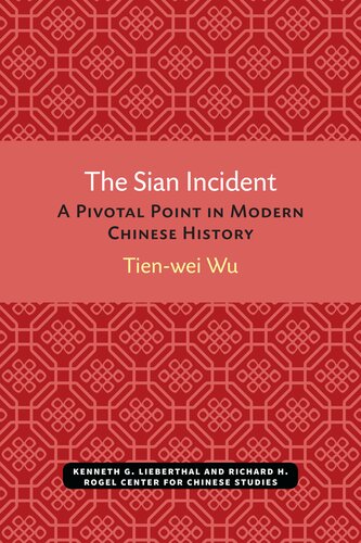 The Sian Incident: A Pivotal Point in Modern Chinese History