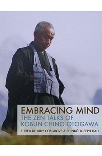 Embracing Mind: The Zen Talks of Kobun Chino Otogawa