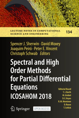 Spectral and High Order Methods for Partial Differential Equations ICOSAHOM 2018: Selected Papers from the ICOSAHOM Conference, London, UK, July 9-13, 2018