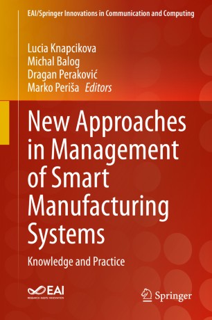 New Approaches in Management of Smart Manufacturing Systems: Knowledge and Practice