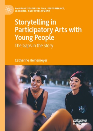 Storytelling in Participatory Arts with Young People: The Gaps in the Story