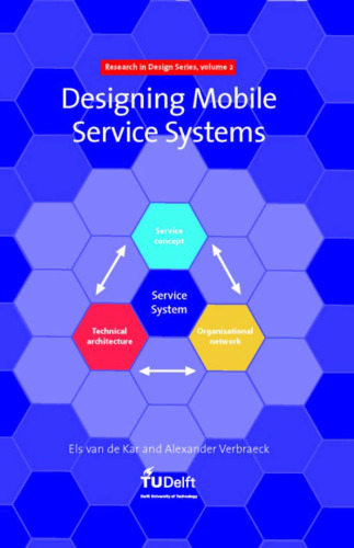 Designing Mobile Service Systems (Research in Design Series)