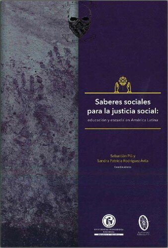 Saberes sociales para la justicia social: educación y escuela en América Latina
