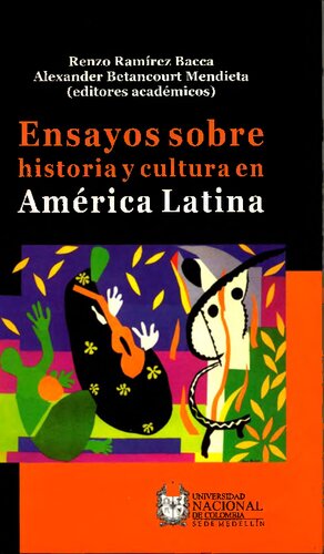 Ensayos sobre historia y cultura en América Latina