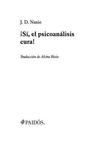 ¡Sí, el psicoanálists cura!