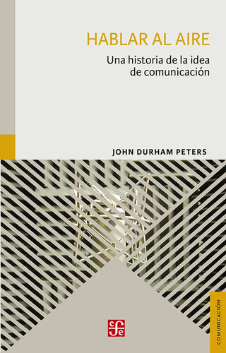 Hablar al aire. Una historia de la idea de comunicació