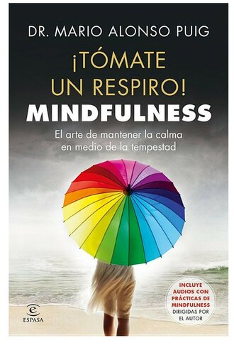 ¡Tómate un respiro! Mindfulness