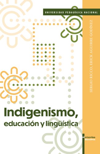 Indigenismo Educacion Y Linguistica