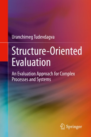 Structure-Oriented Evaluation: An Evaluation Approach for Complex Processes and Systems