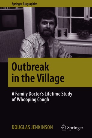 Outbreak in the Village: A Family Doctor's Lifetime Study of Whooping Cough