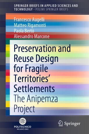 Preservation and Reuse Design for Fragile Territories’ Settlements: The Anipemza Project