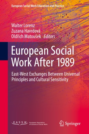 European Social Work After 1989: East-West Exchanges Between Universal Principles and Cultural Sensitivity