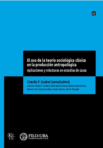 El uso de la teoría sociológica clásica en la producción antropológica