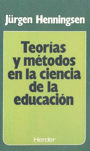 Teorias Y Metodos En La Ciencia De La Educacion