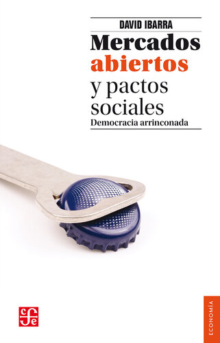 Mercados abiertos y pactos sociales