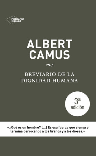 Albert Camus. Brevario de la dignidad humana