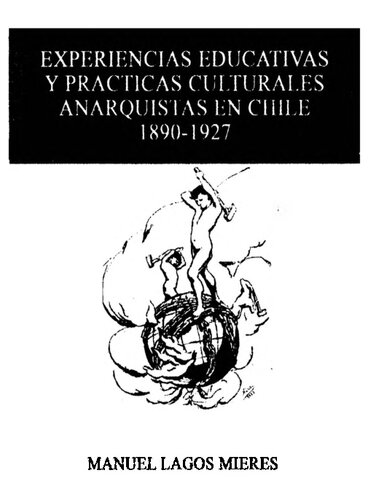 Experiencias educativas y prácticas culturales anarquistas en Chile (1890-1927)