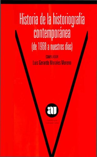 Historia de la historiografía contemporánea: (de 1968 a nuestros días)