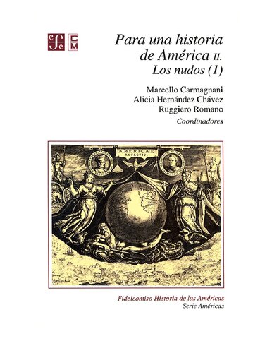 Fideicomiso Historia de Las Américas  : Para una historia de América II: los nudos (1), Volume Vol. 1