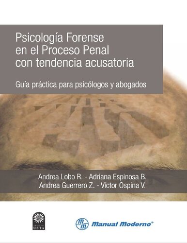 Psicología Forense en el Proceso Penal con tendencia acusatoria. Guía práctica para psicólogos y abogados (Spanish Edition)