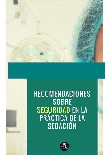 Recomendaciones Sobre Seguridad En La Practica De La Sedacion