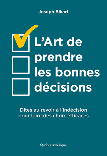 L’art de prendre les bonnes décisions
