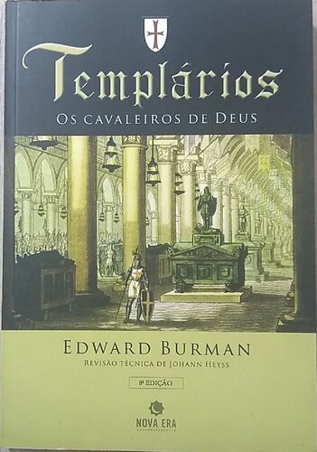 Templários - Os Cavaleiros de Deus