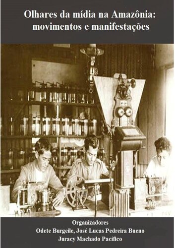 Olhares da mídia na Amazônia: movimentos e manifestações