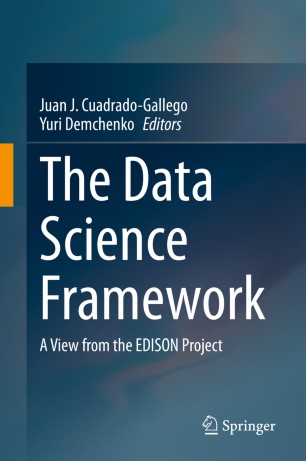 The Data Science Framework: A View from the EDISON Project