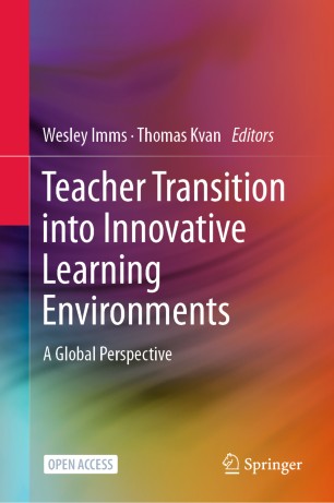 Teacher Transition into Innovative Learning Environments : A Global Perspective