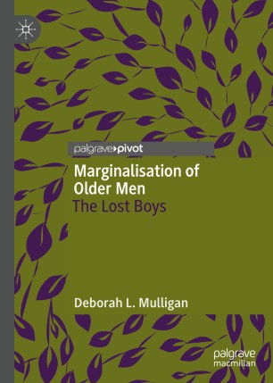 Marginalisation of Older Men: The Lost Boys