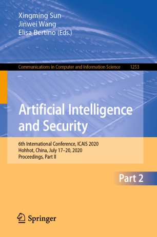 Artificial Intelligence and Security: 6th International Conference, ICAIS 2020, Hohhot, China, July 17–20, 2020, Proceedings, Part II